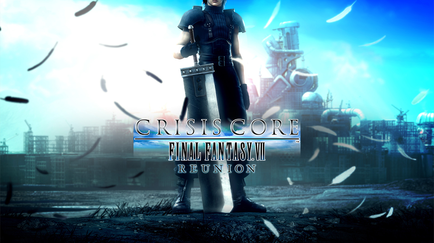 It's the moment!  Reserve your copy of CRISIS CORE -FINAL FANTASY VII- REUNION