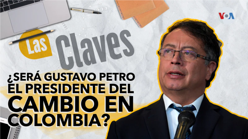 Gustavo Petro, the president of change in Colombia?