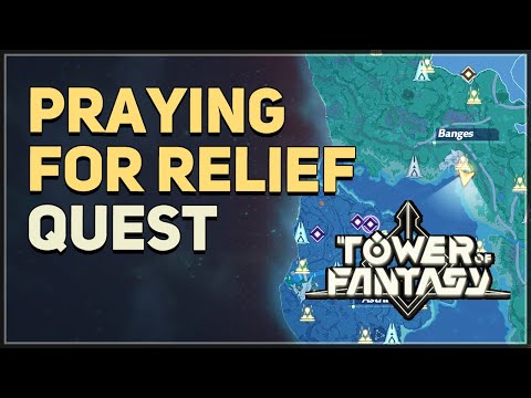 Tower of Fantasy: tips to finish the mission “Praying For Relief”