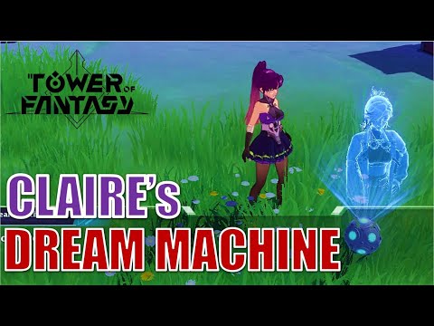 Tower of Fantasy: what are the challenges of Claire's Dream Machine and how to complete them