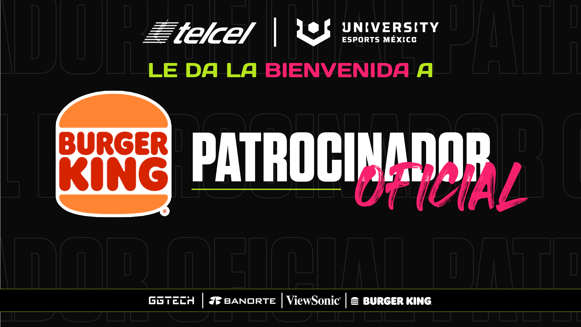 Burger King is committed to esports as a sponsor of Telcel UNIVERSITY Esports Mexico