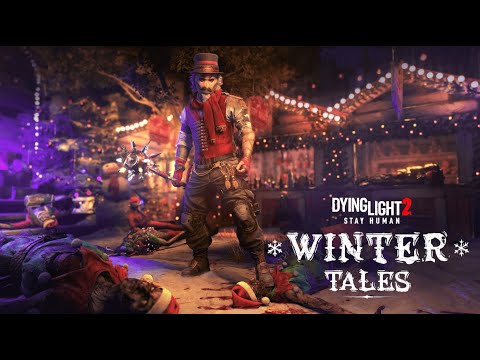 Dying Light 2 Stay Human kicks off the winter season