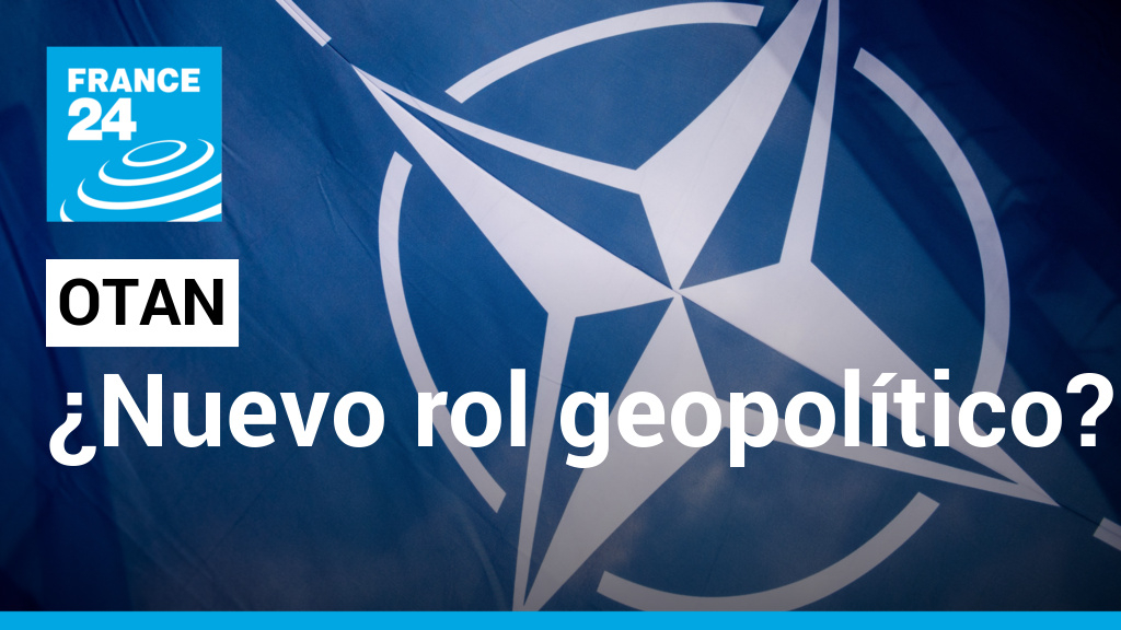 The new geopolitical weight of NATO after Russia's invasion of Ukraine