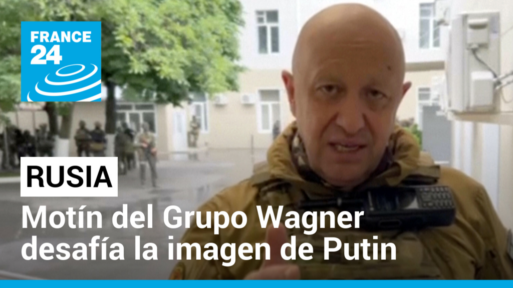 Wagner Group rebellion: internal ruptures in Russia or Putin's tactic?