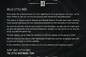 Fans won't be able to play LITTLE NIGHTMARES III this year