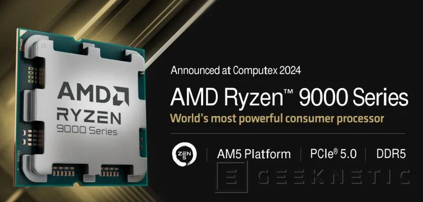 Geeknetic AMD Ryzen 9000 with Zen5 architecture for desktop PCs 1